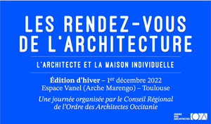 Les Rendez-vous de l'Architecture le 1er décembre 2022- Espaces Vanel, Arche Marengo Toulouse